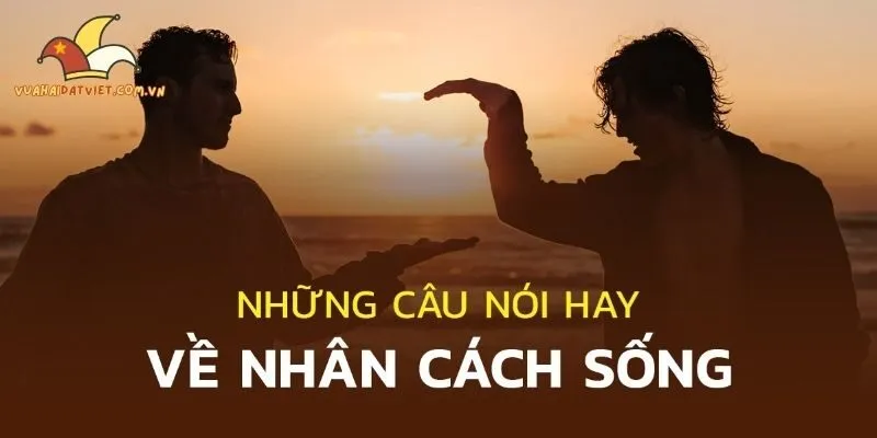 Phân tích hài hước câu tục ngữ Việt về tính cách con người